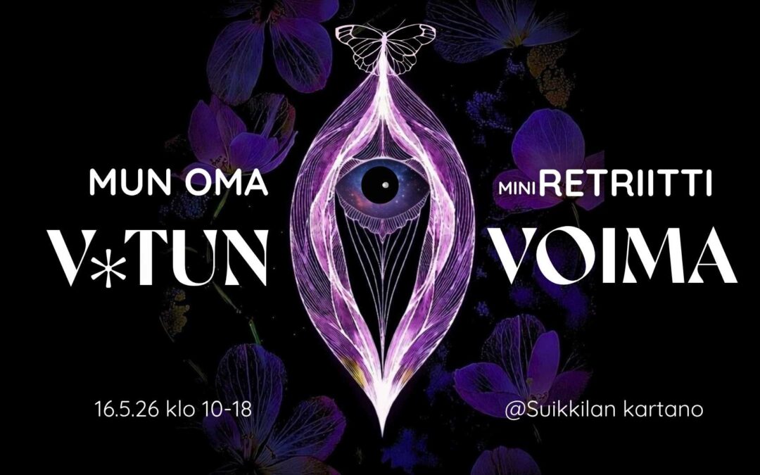 Mun Oma – V*tun voima miniretriitti